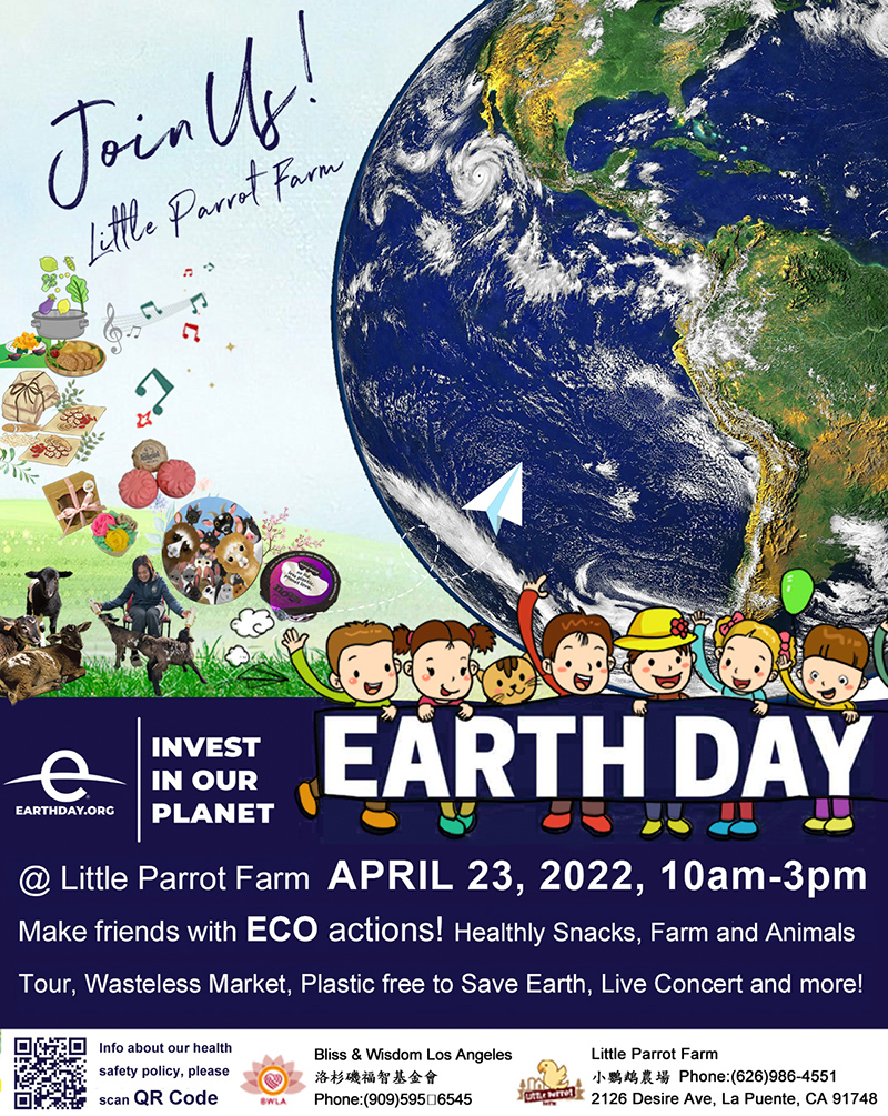for 2022 Earth day 世界地球日 0423 Saturday at Little Parrot Farm